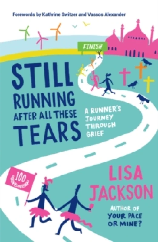 Image of Still Running After All These Tears : A Runner's Journey Through Grief Paperback / softback