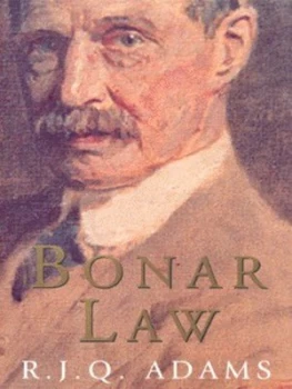Image of Bonar Law by R J Q Adams Hardback