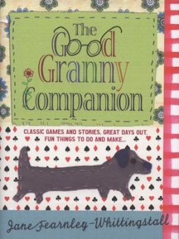 Image of The Good Granny Companion by Jane Fearnley-Whittingstall and Alex Fox Hardback