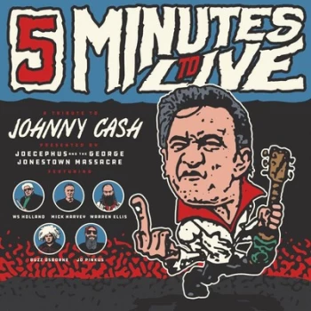 Image of 5 Minutes to Live A Tribute to Johnny Cash by Joecephus & The George Jonestown Massacre CD Album