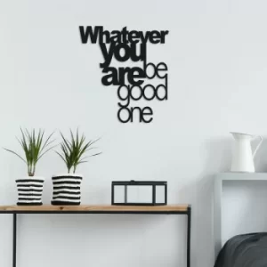 Image of Whatever You Be Good One Black Decorative Metal Wall Accessory