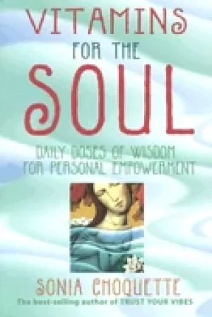 Image of Vitamins for the soul by Sonia Choquette