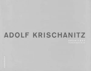 Image of Adolf Krischanitz by Adolf Krischanitz Hardback