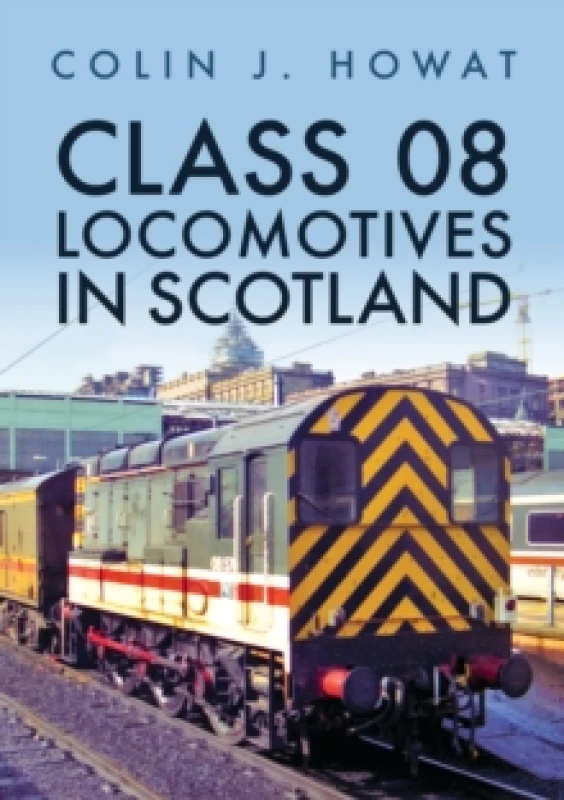 Image of Class 08 Locomotives in Scotland Paperback / softback