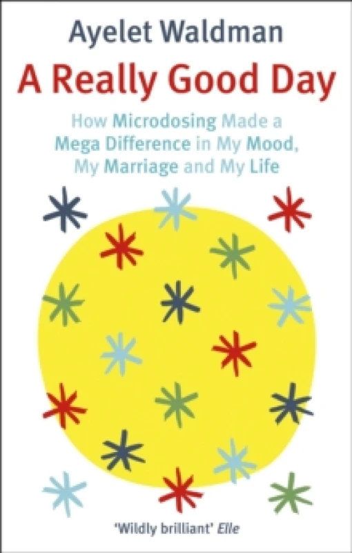 Image of A Really Good Day : How Microdosing Made a Mega Difference in My Mood, My Marriage and My Life Paperback / softback