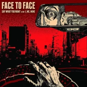 Image of Say What You Want/I Me Mine by Face to Face Vinyl Album