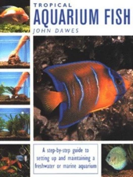 Image of Tropical Aquarium Fish by John a Dawes Hardback