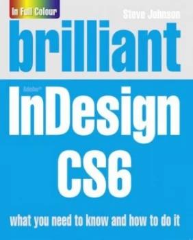 Image of Brilliant Indesign Cs6 by Steve Johnson Paperback