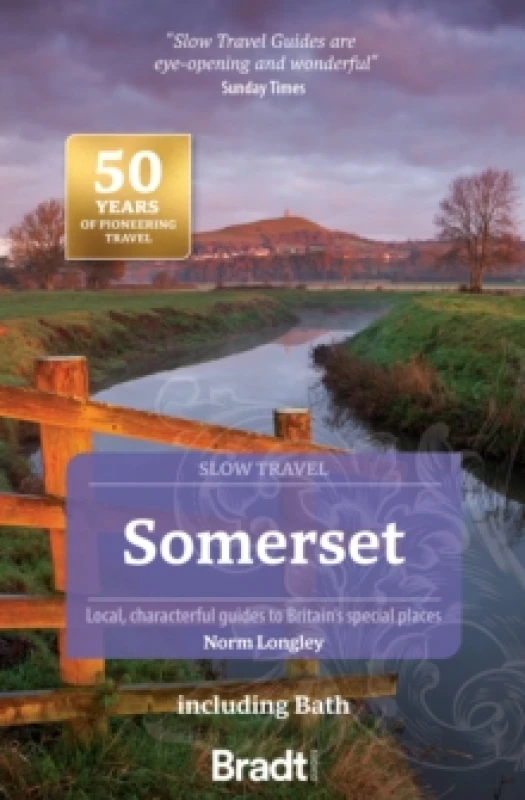 Image of Somerset including Bath (Slow Travel) : Local, characterful guides to Britain's special places Paperback / softback