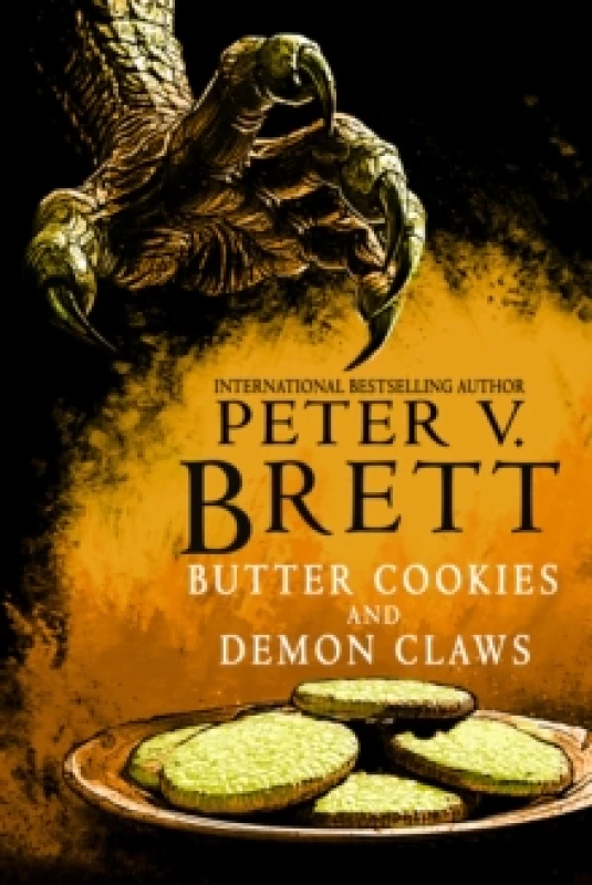 Image of Butter Cookies and Demon Claws. Hardback. By Peter V Brett Books