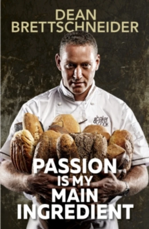 Image of Passion Is My Main Ingredient CONTACT AUTHOR Paperback / softback