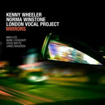 Image of Mirrors by Kenny Wheeler & Norma Winstone & London Vocal Project CD Album