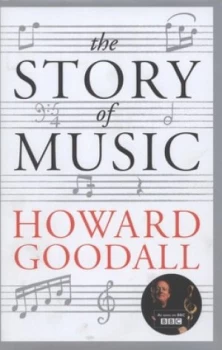 Image of The Story of Music by Howard Goodall Hardback