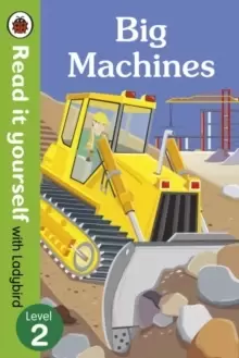 Image of Big Machines - Read it yourself with Ladybird: Level 2 (non-fiction)