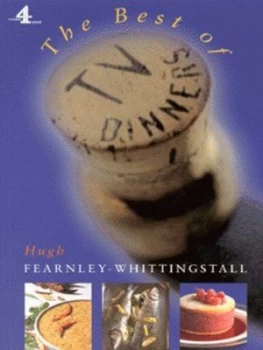 Image of The Best of TV Dinners by Hugh Fearnley-Whittingstall Book