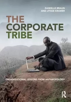 Image of The Corporate TribeOrganizational lessons from anthropology