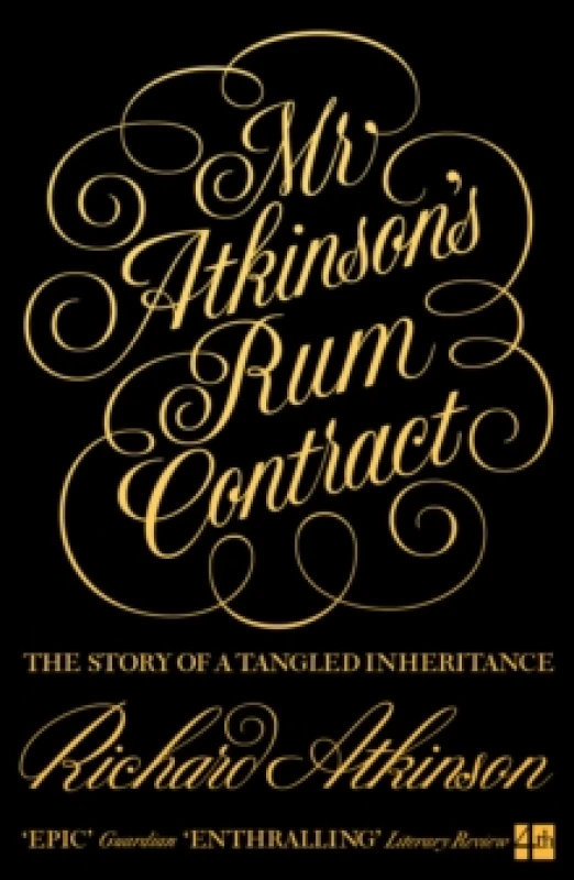 Image of Mr Atkinsons Rum Contract : The Story of a Tangled Inheritance Paperback / softback