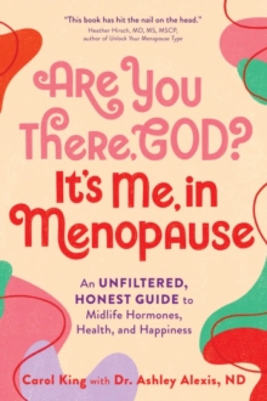Image of Are You There, God? It's Me, in Menopause. Paperback. By Carol King Books