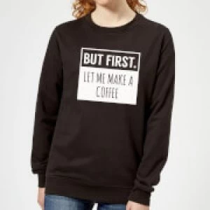 Image of But First Coffee Womens Sweatshirt - Black - 4XL