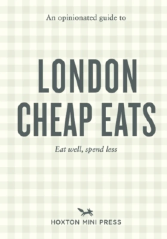 Image of An Opinionated Guide to London Cheap Eats Paperback / softback