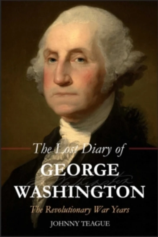 Image of Lost Diary of George Washington : The Revolutionary War Years Paperback / softback