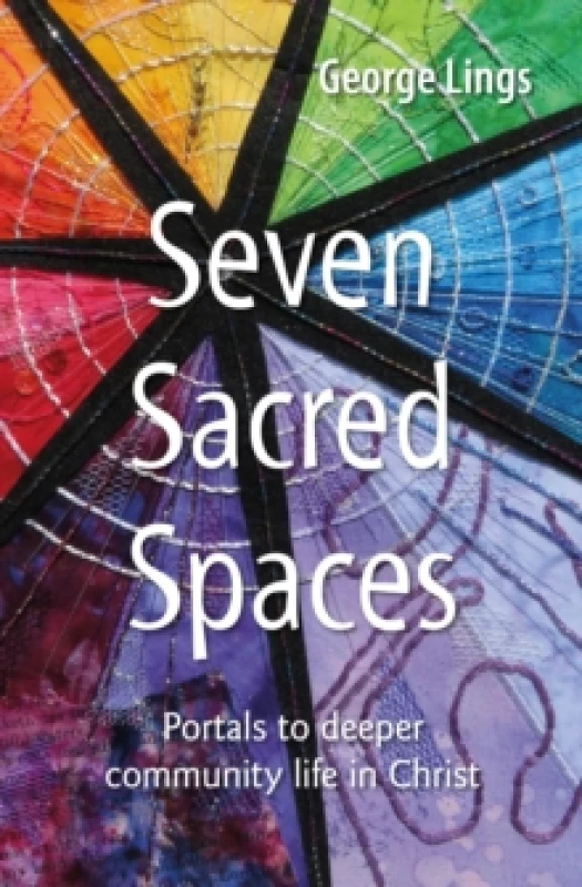Image of Seven Sacred Spaces. Paperback. By George Lings Books