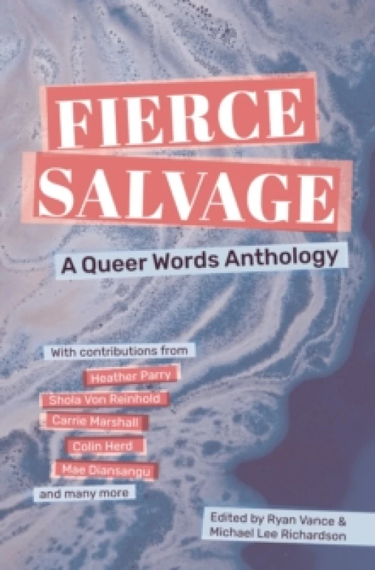 Image of Fierce Salvage : A Queer Words Anthology Paperback / softback