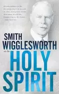 Image of smith wigglesworth on the holy spirit
