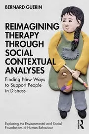 Image of Reimagining Therapy through Social Contextual Analyses Finding New Ways to Support People in Distress