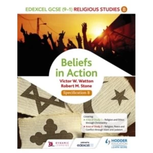 Image of Edexcel Religious Studies for GCSE (9-1): Beliefs in Action (Specification B) by Robert M. Stone, Victor W. Watton...