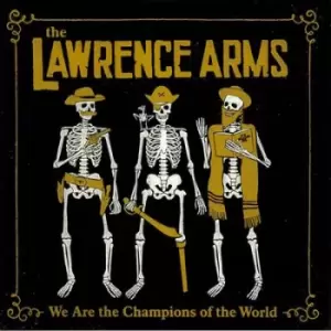Image of We Are the Champions by The Lawrence Arms CD Album