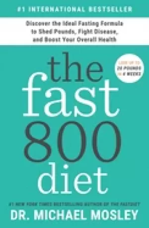 Image of fast800 diet discover the ideal fasting formula to shed pounds fight diseas