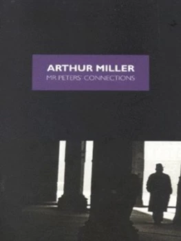 Image of Mr Peters Connections by Arthur Miller Paperback