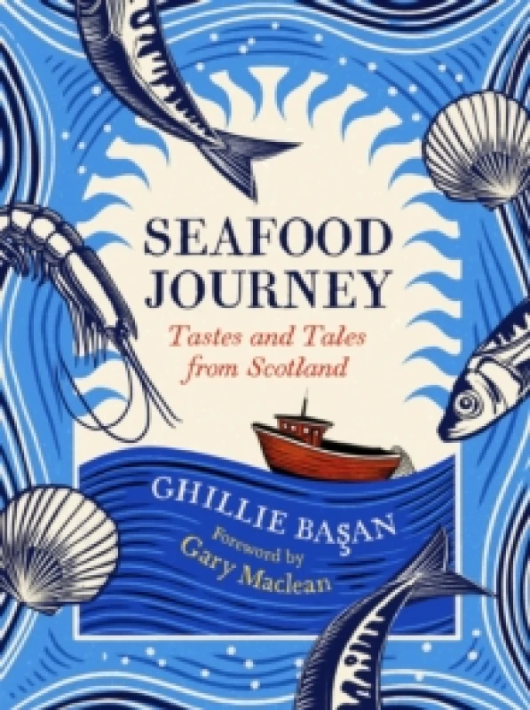 Image of Seafood Journey : Tastes and Tales From Scotland Hardback