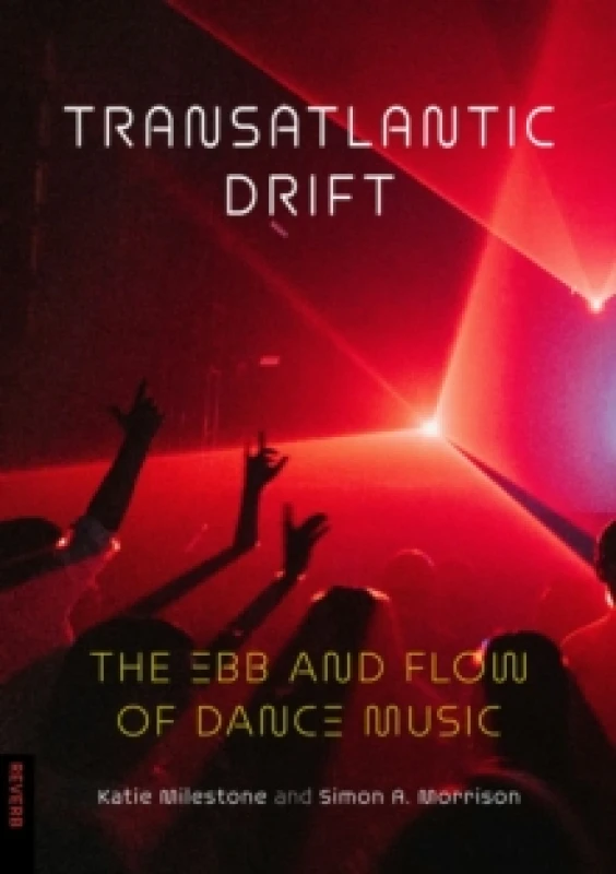 Image of Transatlantic Drift : The Ebb and Flow of Dance Music Paperback / softback