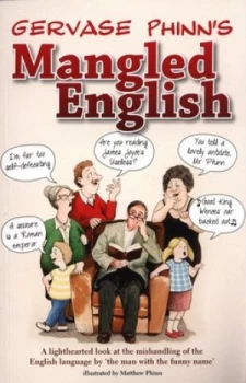 Image of Mangled English by Gervase Phinn Paperback