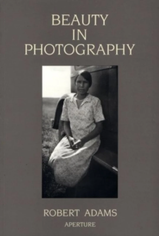 Image of Beauty in Photography by Robert Adams Book