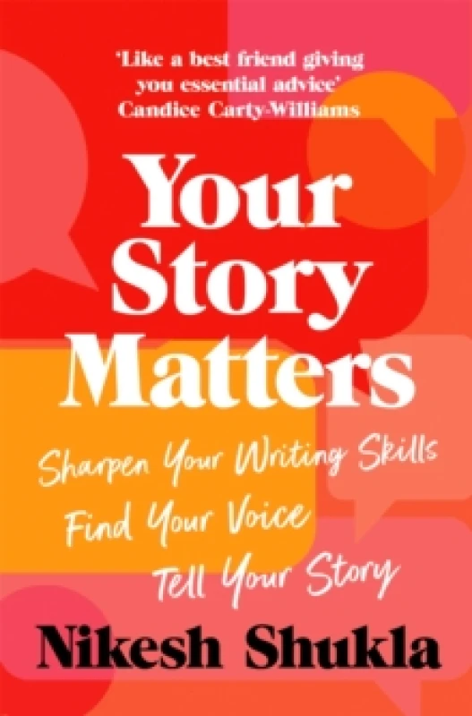 Image of Your Story Matters : Sharpen Your Writing Skills, Find Your Voice, Tell Your Story Paperback / softback