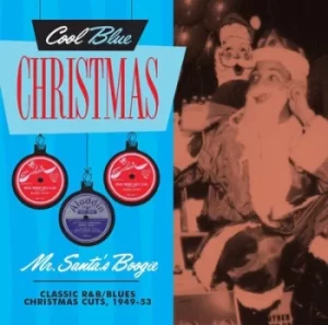 Image of Mr Santas Boogie Classic R&B/Blues Christmas Cuts 1949-53 by Various Artists CD Album