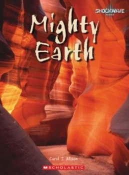 Image of Mighty Earth by Carol J Allison Paperback