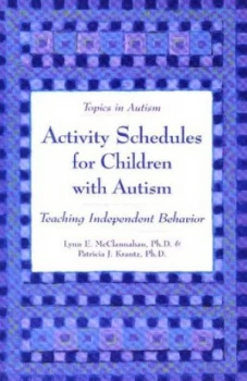 Image of Activity Schedules for Children with Autism by Lynn E Mcclannahan Paperback