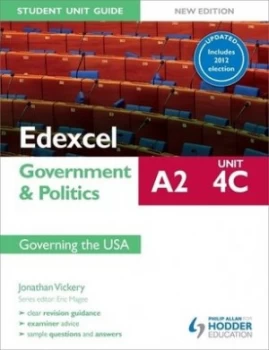 Image of Edexcel A2 Government and Politics. Unit 4c Governing the Usa. by Jonathan Vickery Paperback