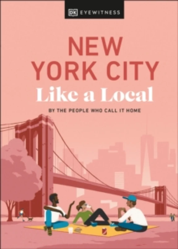 Image of New York City Like a Local. Hardback. By DK Travel Books