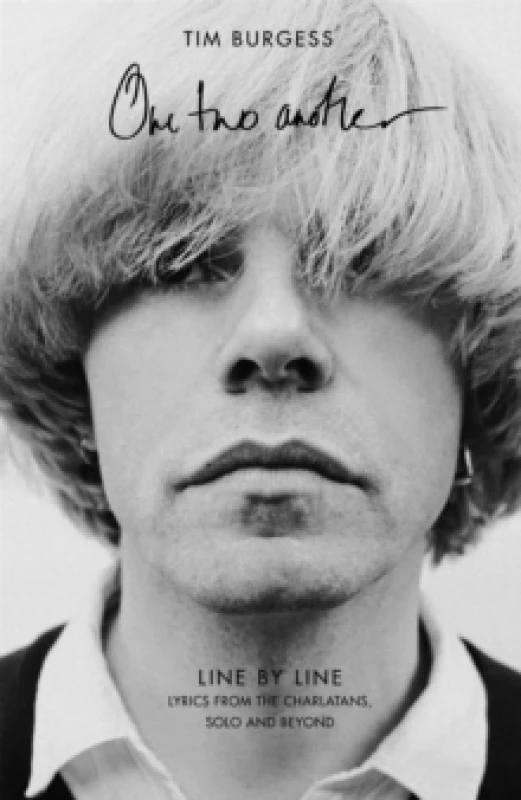 Image of One Two Another : Line By Line: Lyrics from The Charlatans, Solo and Beyond Paperback / softback