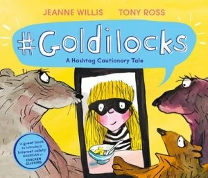 Image of #Goldilocks by Jeanne Willis Book