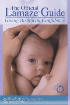 Image of The official Lamaze guide by Judith Lothian