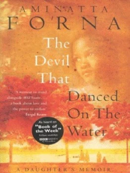 Image of The Devil That Danced on the Water by Aminatta Forna Hardback