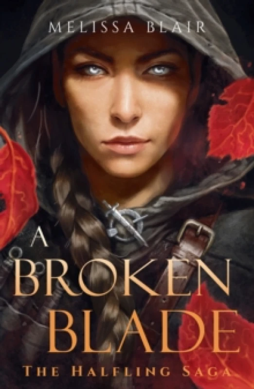 Image of A Broken Blade : The Halfling Saga Book 1 Paperback / softback