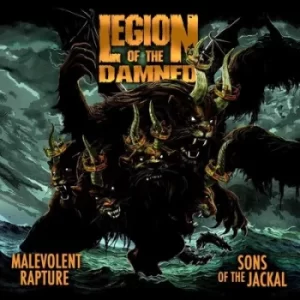 Image of Malevolent Rapture/Sons of the Jackal by Legion of The Damned CD Album