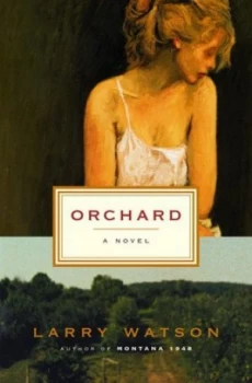 Image of Orchard by Larry Watson Book